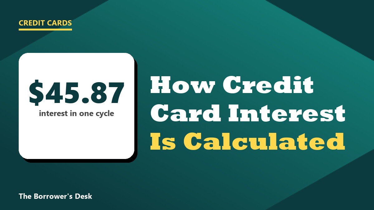 How credit card interest is calculated, 45.87 dollars of interest in one billing cycle