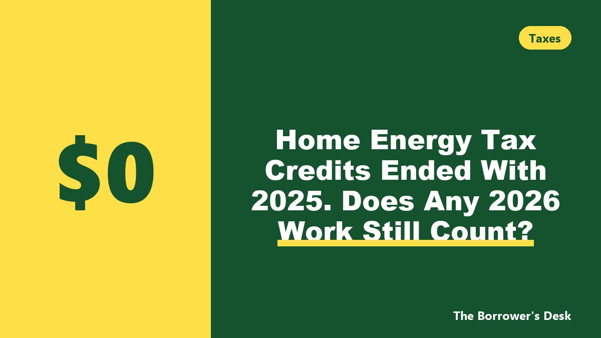 Cover image asking whether any 2026 home improvement work still counts for home energy tax credits