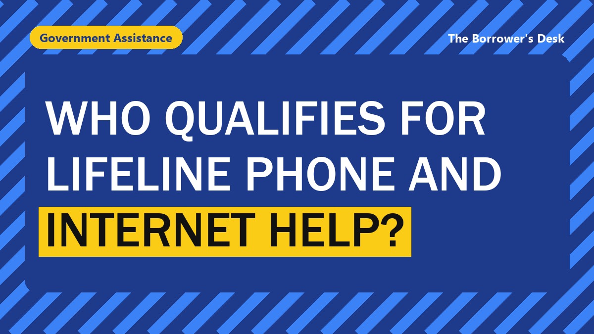 Who Qualifies for Lifeline Phone and Internet Help?